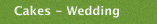 Cakes - Wedding